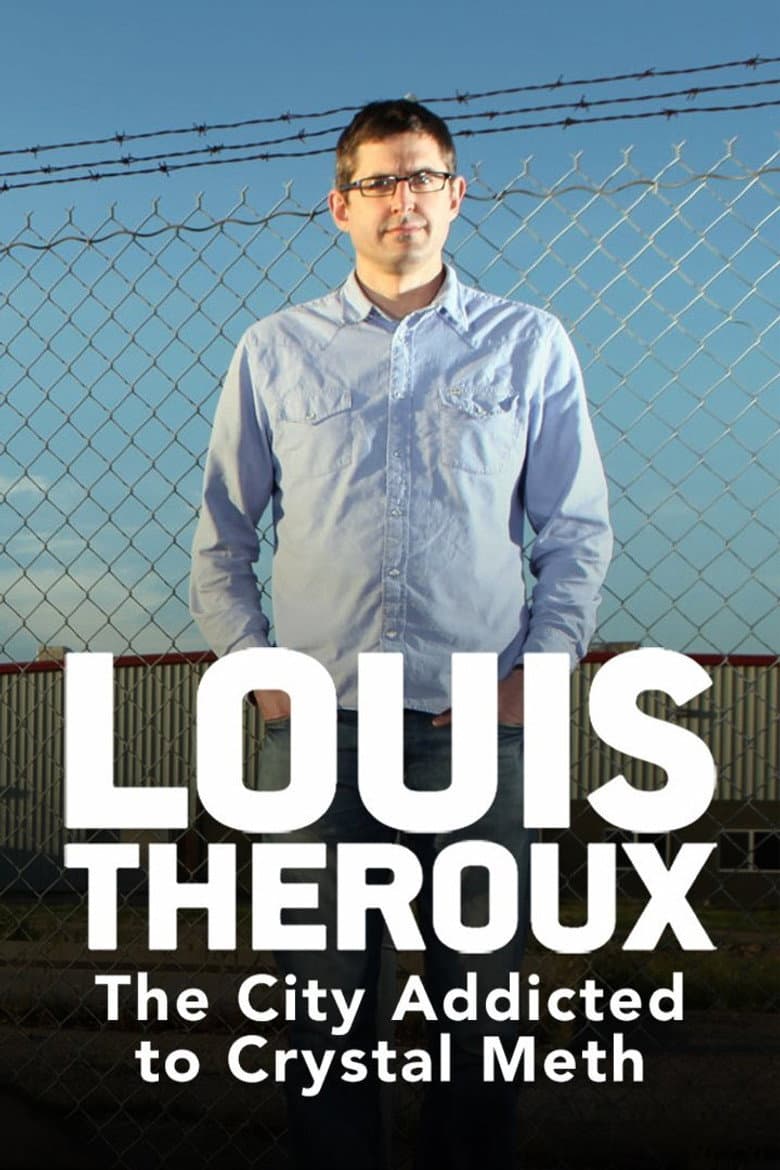 Affiche de Louis Theroux: The City Addicted to Crystal Meth