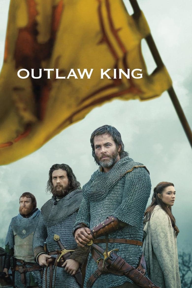 Affiche de Outlaw King : Le Roi hors-la-loi