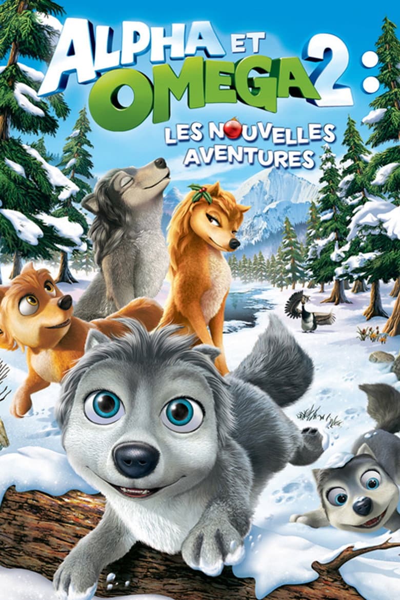 Affiche de Alpha et Oméga 2 : Une nouvelle aventure