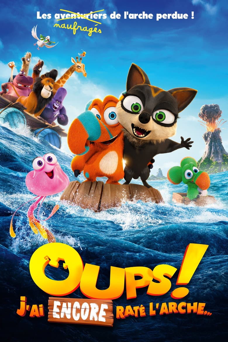 Affiche de Oups ! J’ai encore raté l’arche…