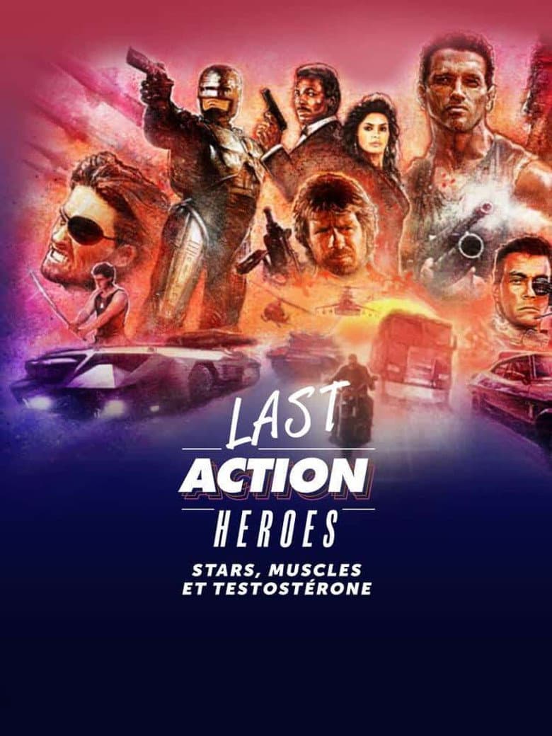 Affiche de Last action heroes : Stars, muscles et testostérone