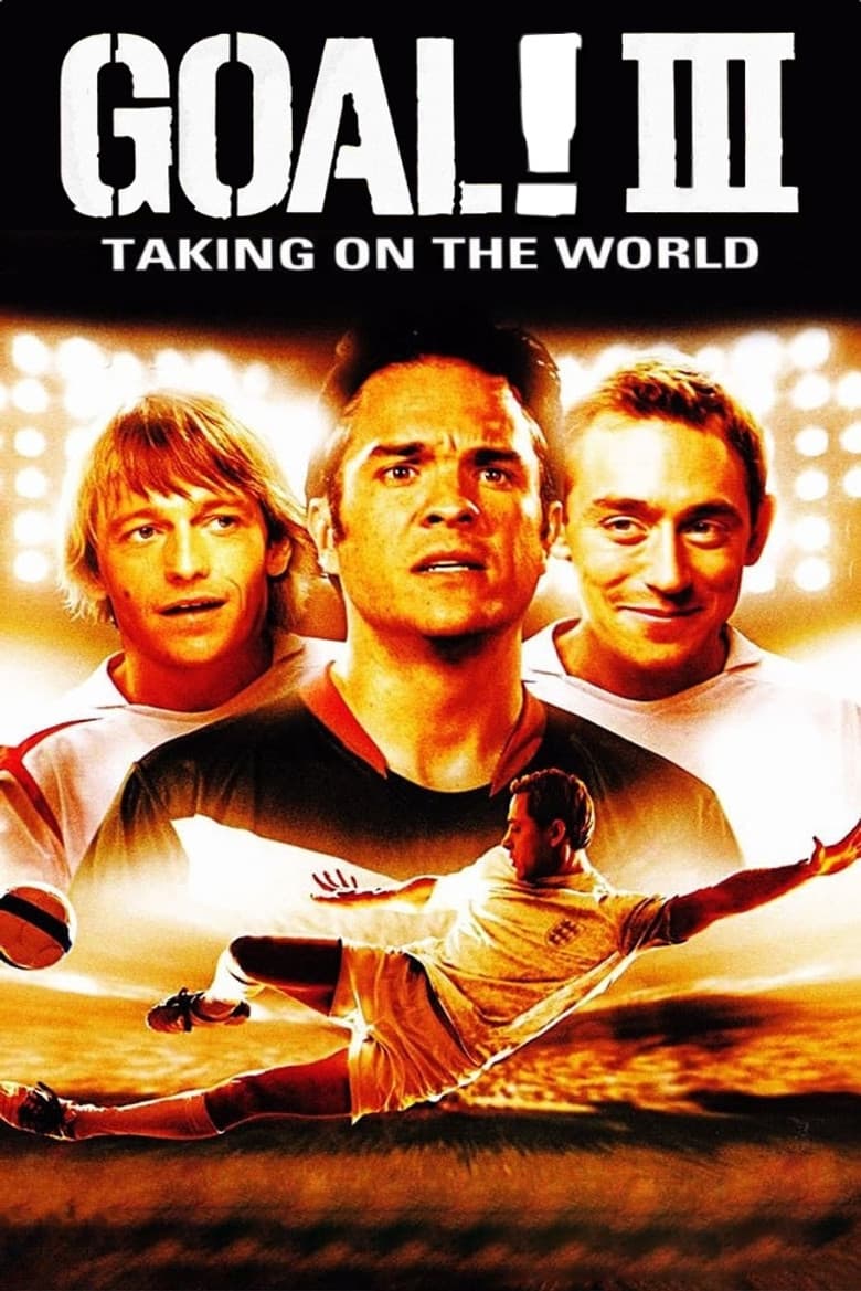 Affiche de Goal III - Taking On The World