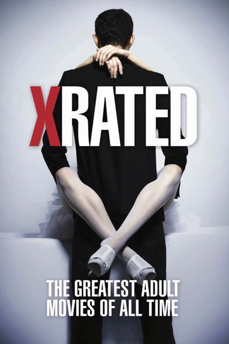 Affiche de X-Rated: The Greatest Adult Movies of All Time