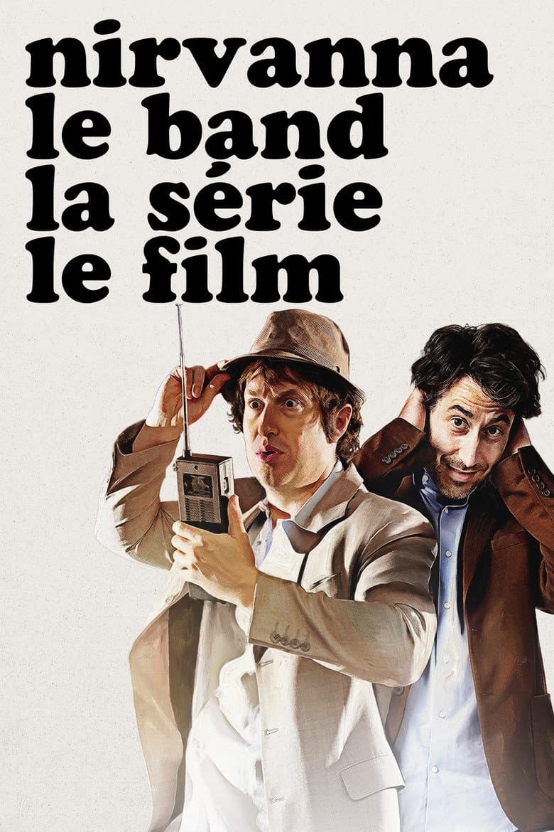 Affiche de Nirvanna the Band the Show the Movie