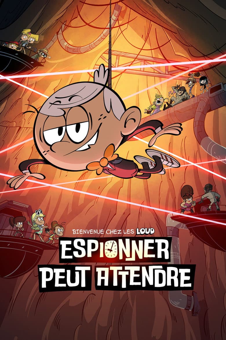 Affiche de Bienvenue chez les Loud - Espionner peut attendre