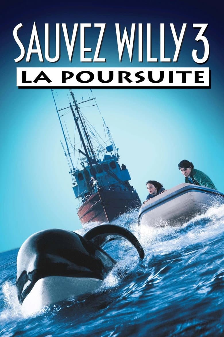 Affiche de Sauvez Willy 3 : La poursuite
