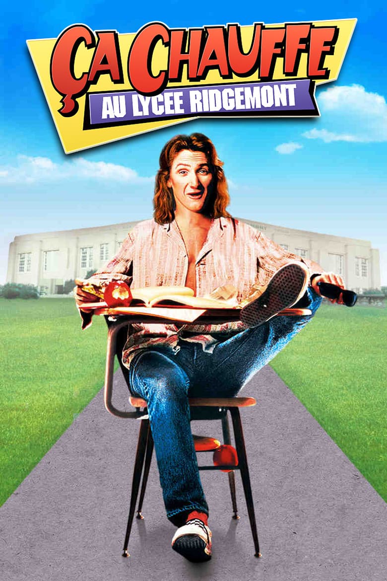 Affiche de Ça chauffe au lycée Ridgemont