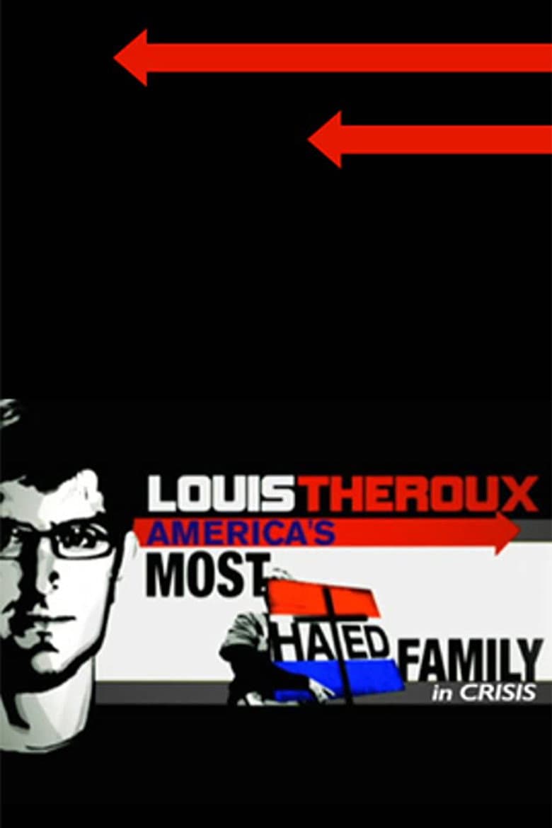 Affiche de Louis Theroux: America's Most Hated Family in Crisis