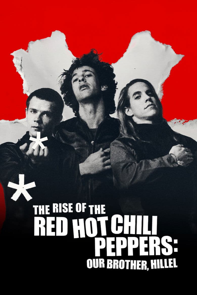Affiche de L'éruption des Red Hot Chili Peppers : Hillel, notre frère