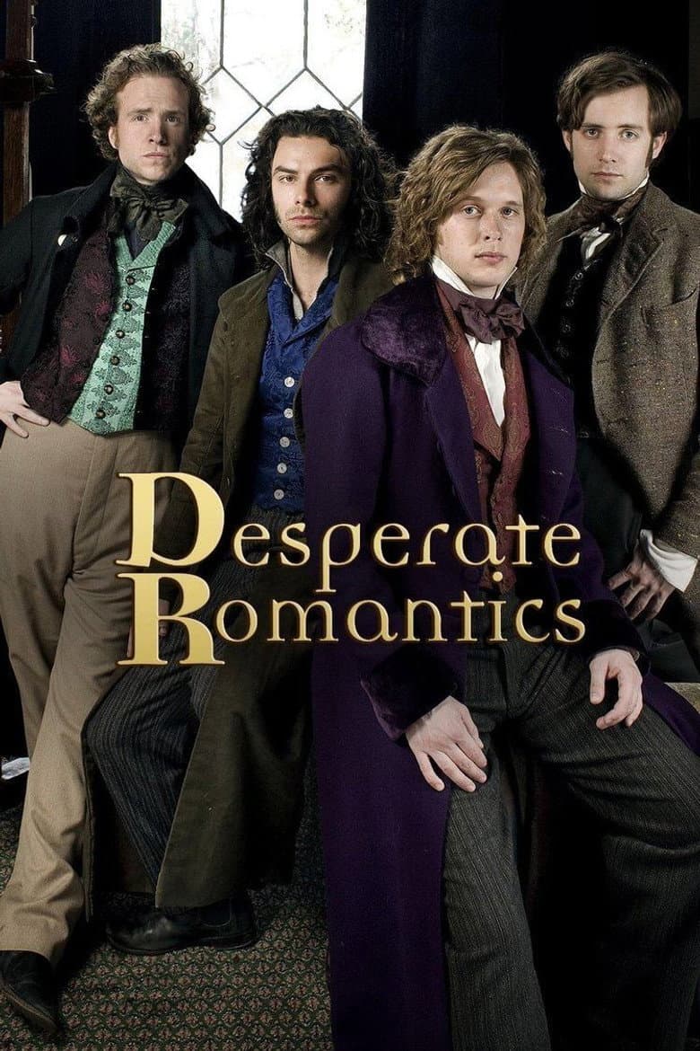 Affiche de Desperate Romantics