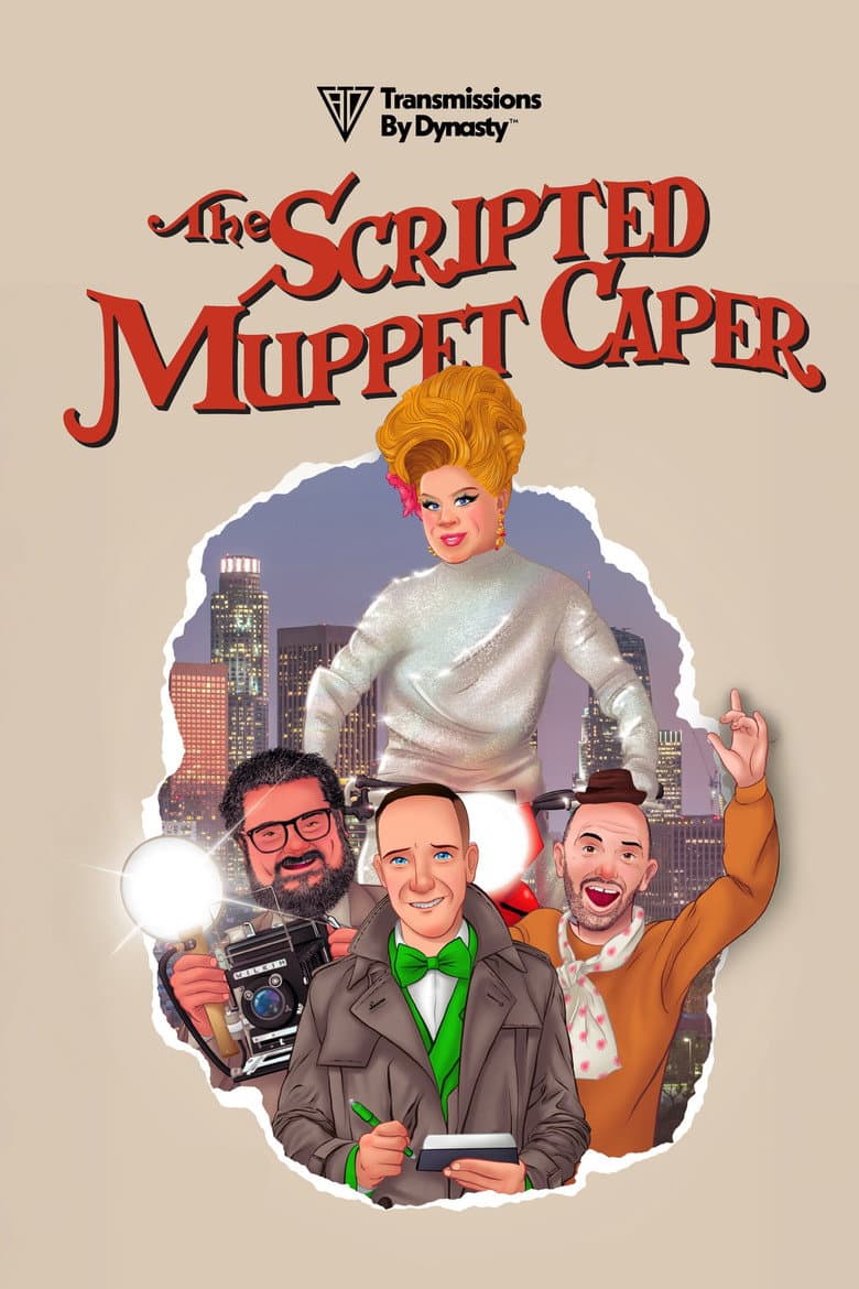 Affiche de The Scripted Muppet Caper