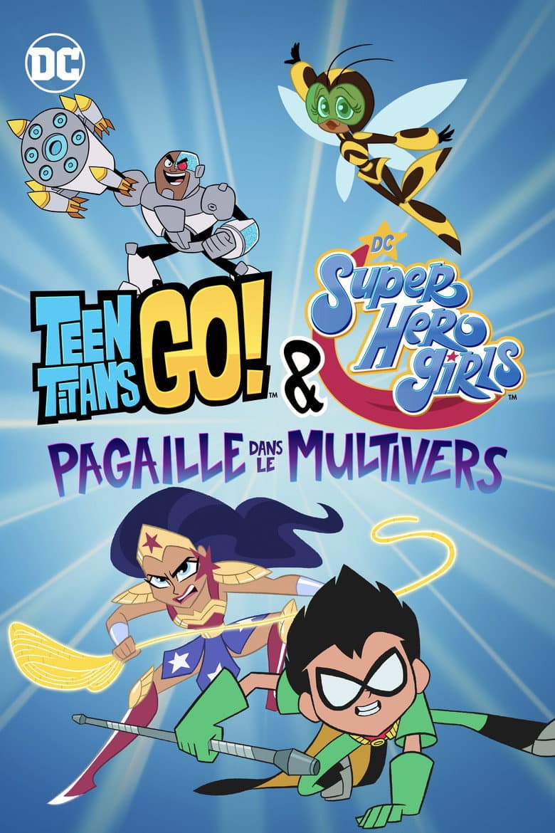 Affiche de Teen Titans Go! & DC Super Hero Girls : Pagaille dans le Multivers