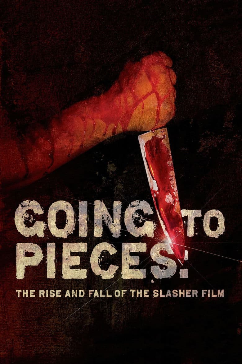 Affiche de Going to Pieces: The Rise and Fall of the Slasher Film