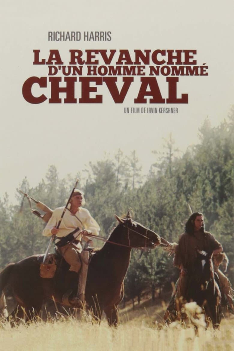 Affiche de La Revanche d'un homme nommé Cheval