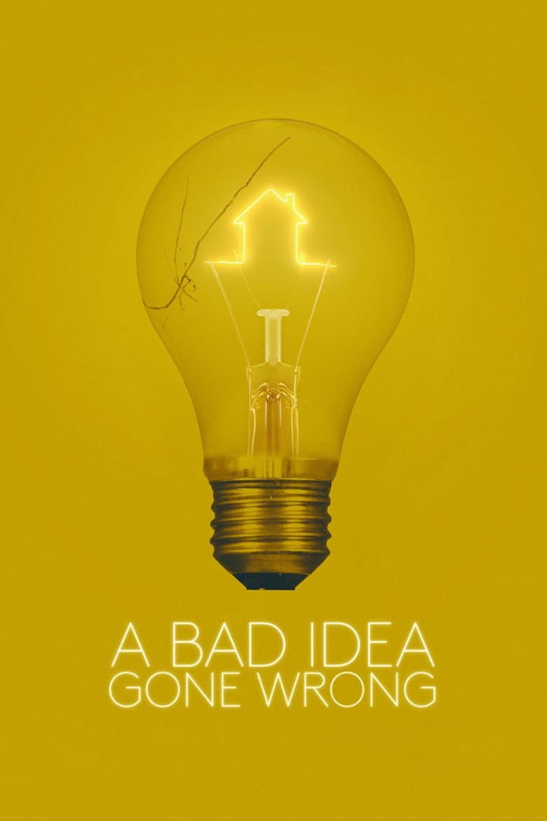 Affiche de A Bad Idea Gone Wrong