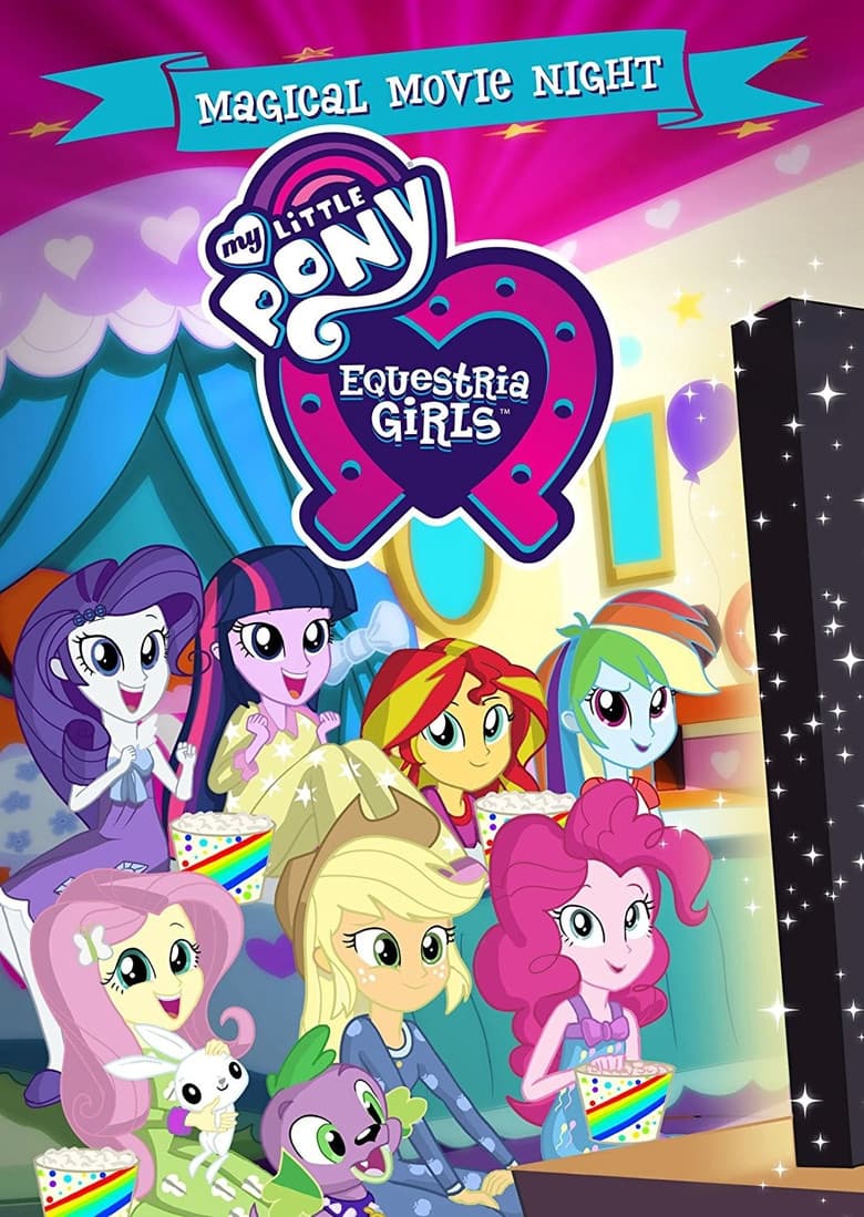 Affiche de My Little Pony: Equestria Girls - Magical Movie Night
