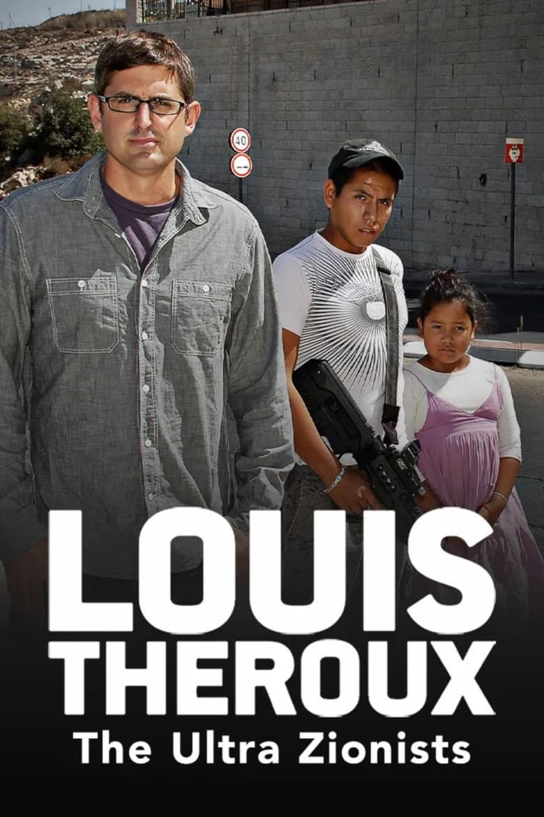 Affiche de Louis Theroux: The Ultra Zionists