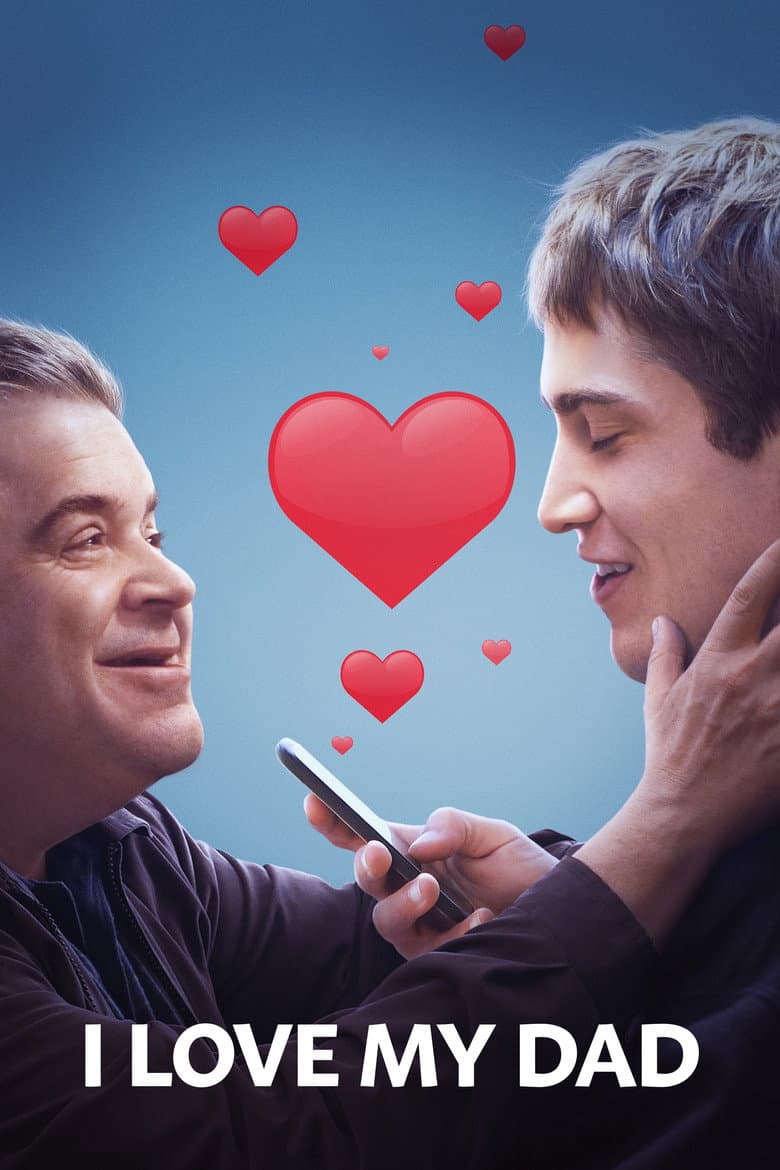 Affiche de I Love My Dad