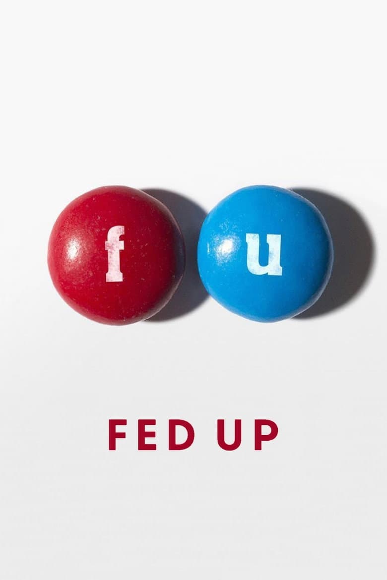 Affiche de Fed Up